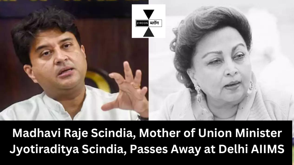 Madhavi Raje Scindia, Mother of Union Minister Jyotiraditya Scindia, Passes Away